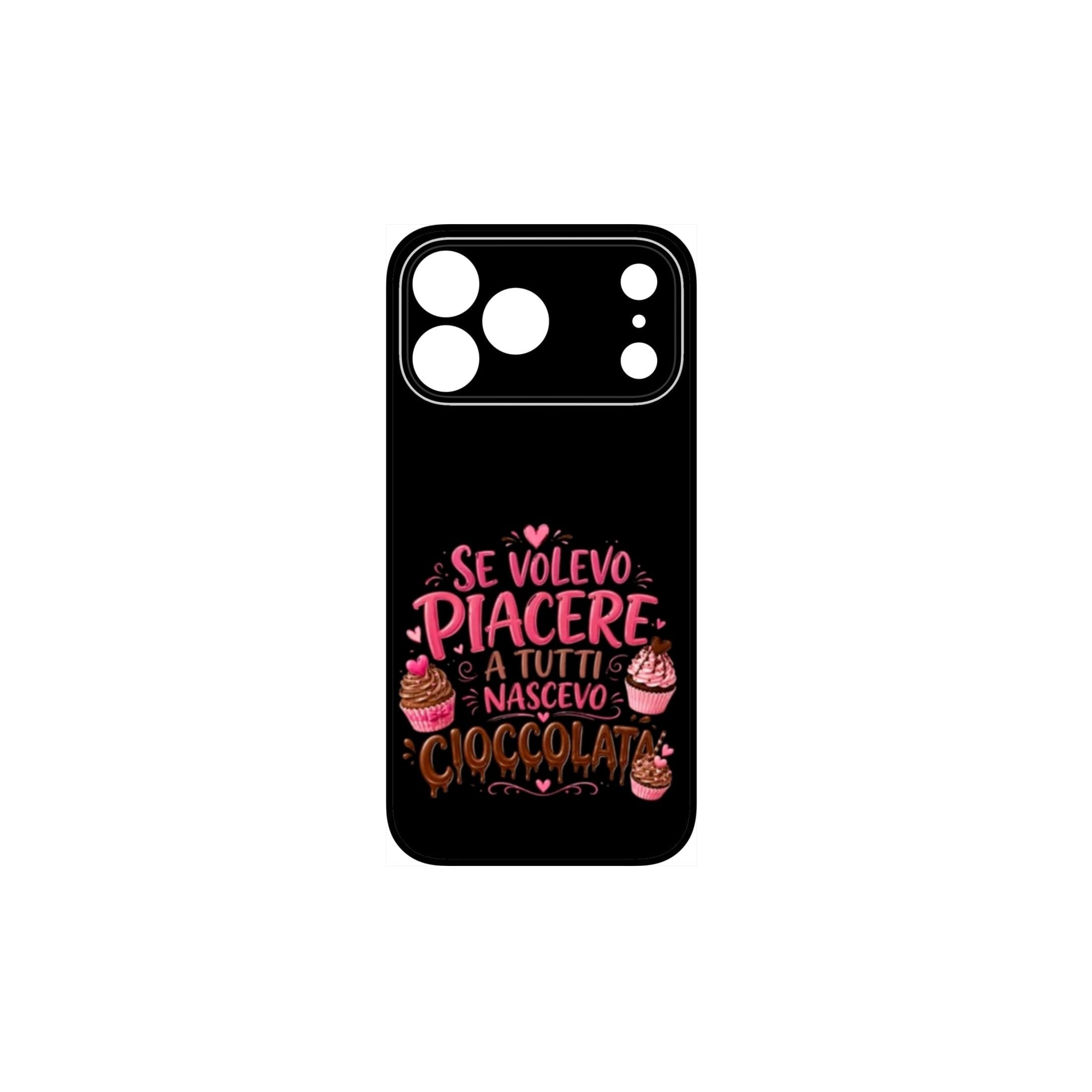 Cover IPhone, Se Volevo Piacere A Tutti Nascevo Cioccolata