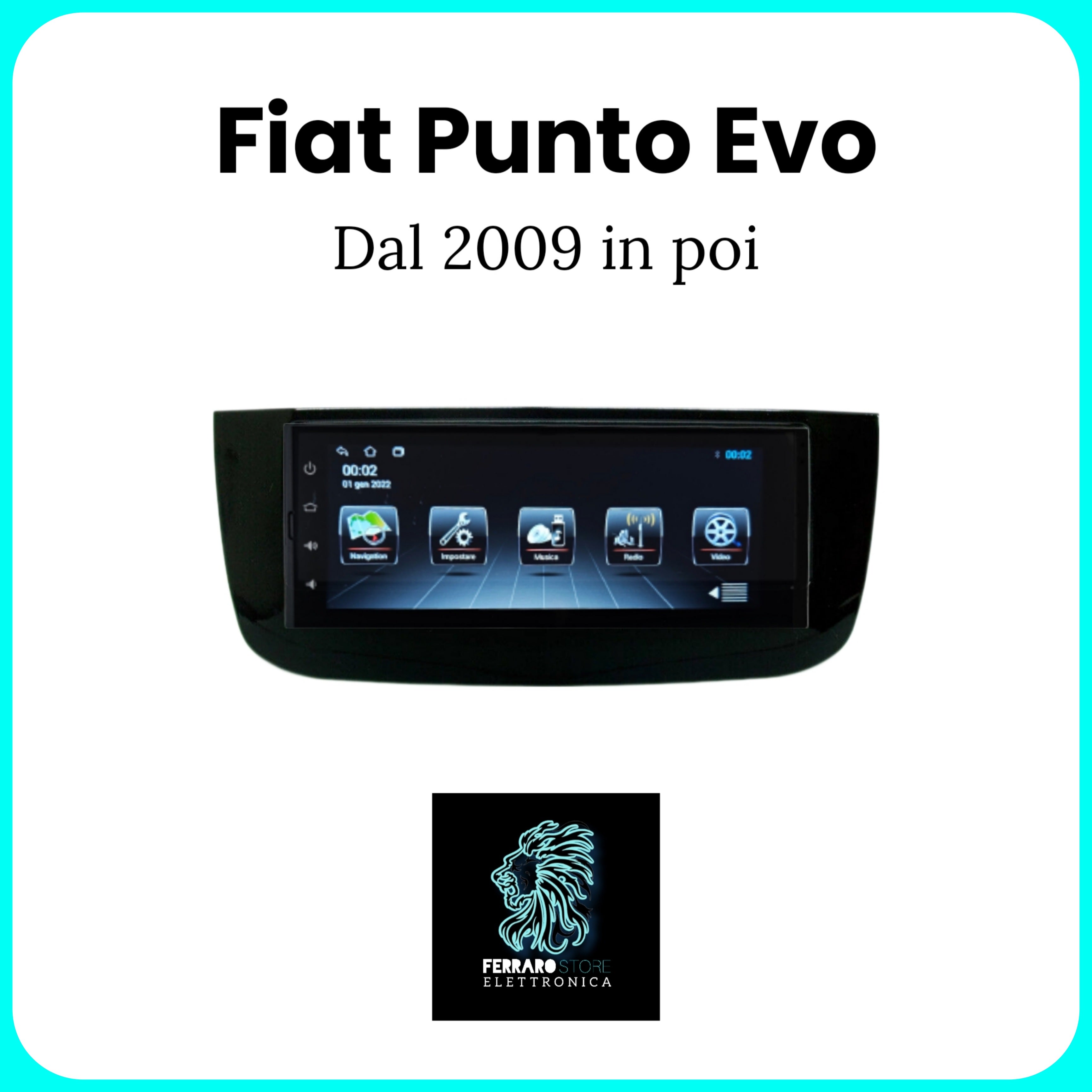 Autoradio per Fiat PUNTO EVO [2009 in Poi] - 1Din 6.9"Pollici, Android, GPS, WiFi, Bluetooth, Youtube, Playstore, Radio, Playstore.