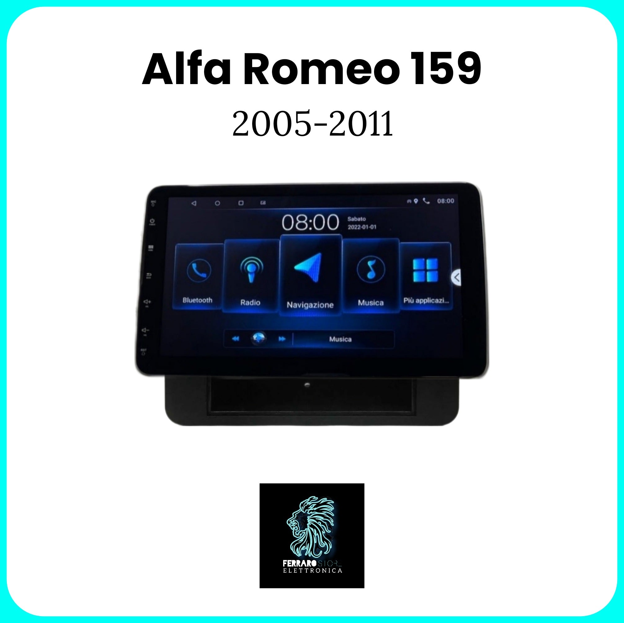 Autoradio per ALFA ROMEO 159 NO NAVI. [2005-2011] - Sistema auto Intelligente, 1Din 10"Pollici, GPS, Navigatore, Wifi, PlayStore