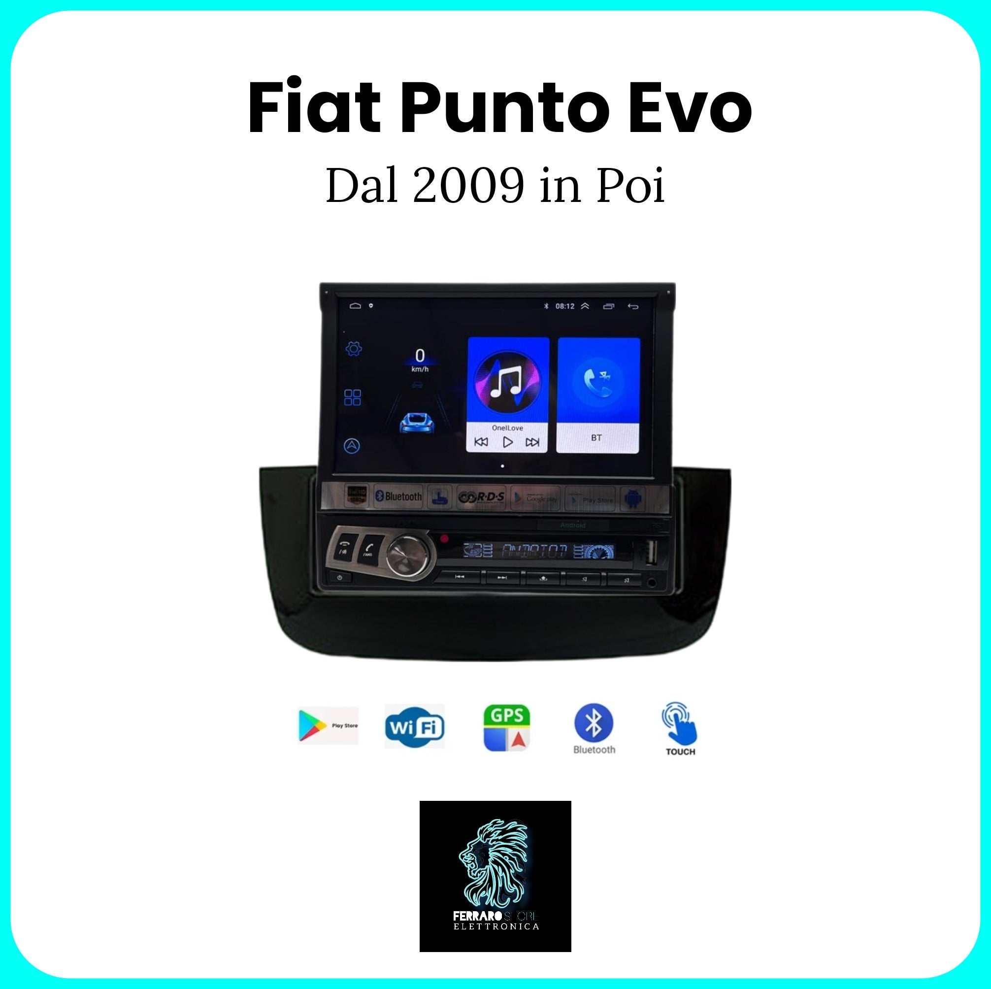 Autoradio per Fiat PUNTO EVO [2009 in Poi] - 1Din 7"Pollici, Android, Motorizzato, GPS, WiFi, Radio, Bluetooth, FM, SWC, PlayStore