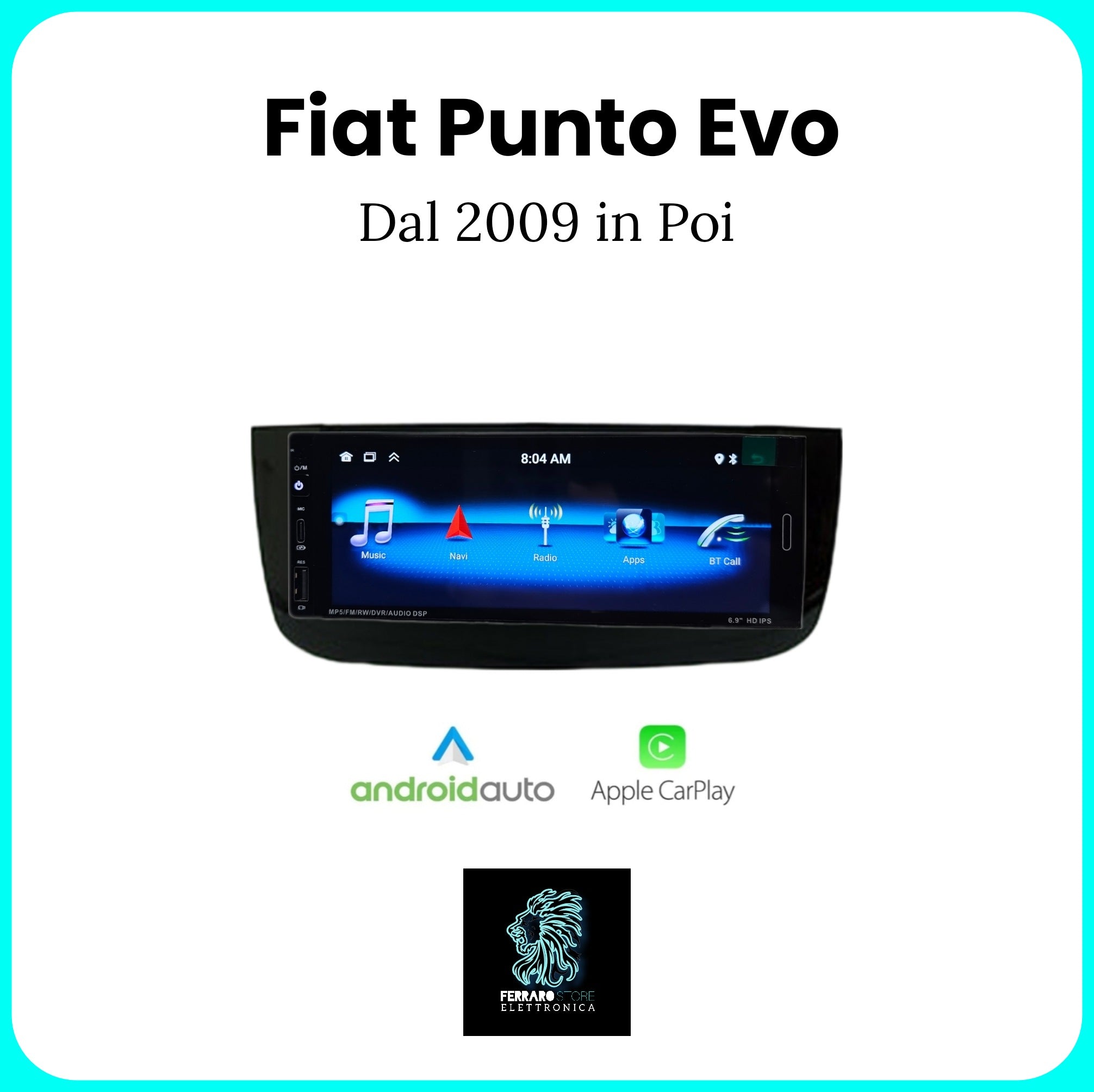 Autoradio per Fiat PUNTO EVO [2009 in Poi] - 1Din 6.9"Pollici, Android, CarPlay & Android Auto, Bluetooth, Radio, GPS, Wifi, Youtube, PlayStore