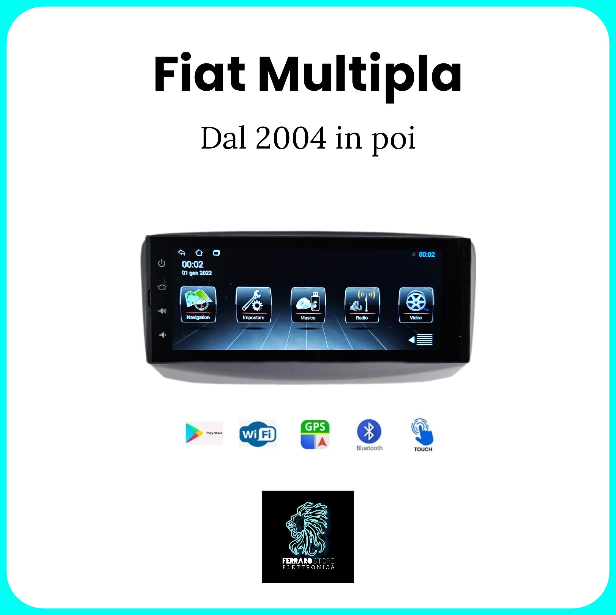 Autoradio per Fiat MULTIPLA - 1Din 6.9"Pollici, Android, GPS, WiFi, Bluetooth, Youtube, Playstore, Radio, Playstore.