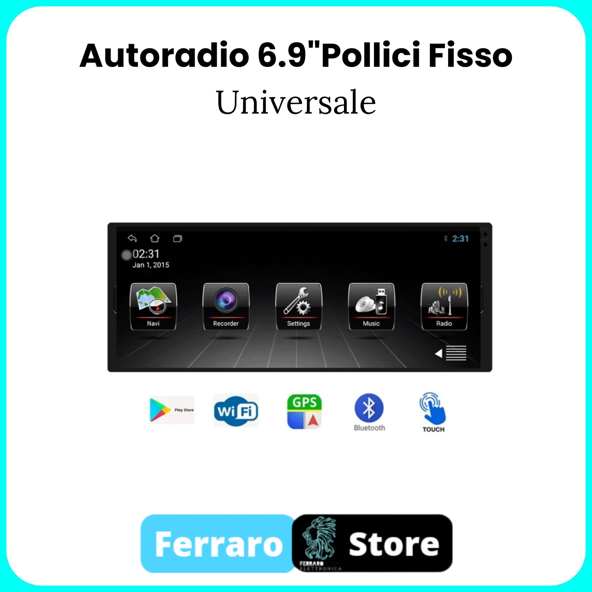 Autoradio Universale [FISSO] - 1Din 6.9"Pollici, Android, GPS, WiFi, Bluetooth, Youtube, Playstore, Radio, Playstore.