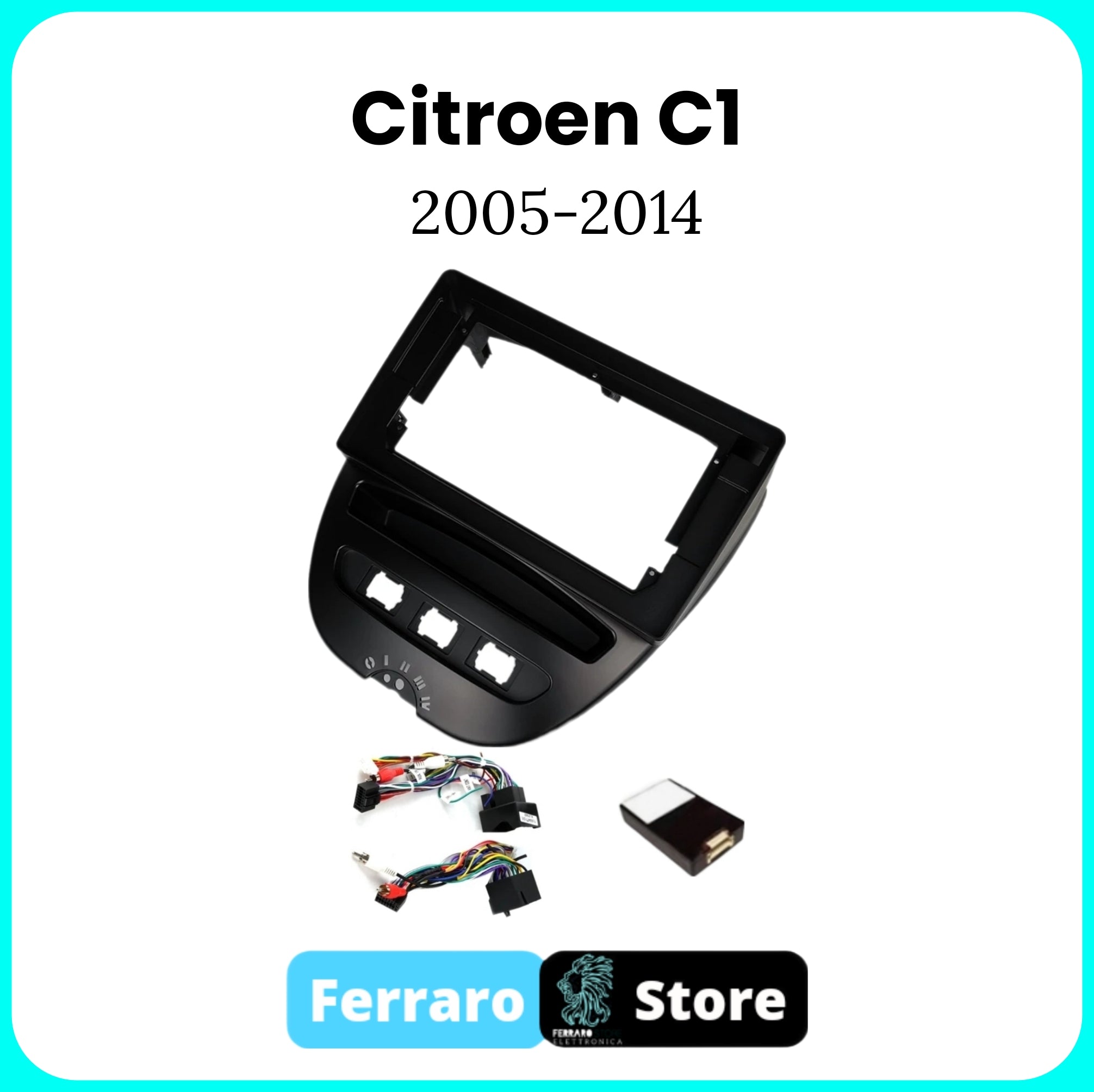 Kit Montaggio Autoradio 10.1"Pollici per CITROEN C1 [2005 - 2014] - Mascherina, Cablaggio Autoradio Android