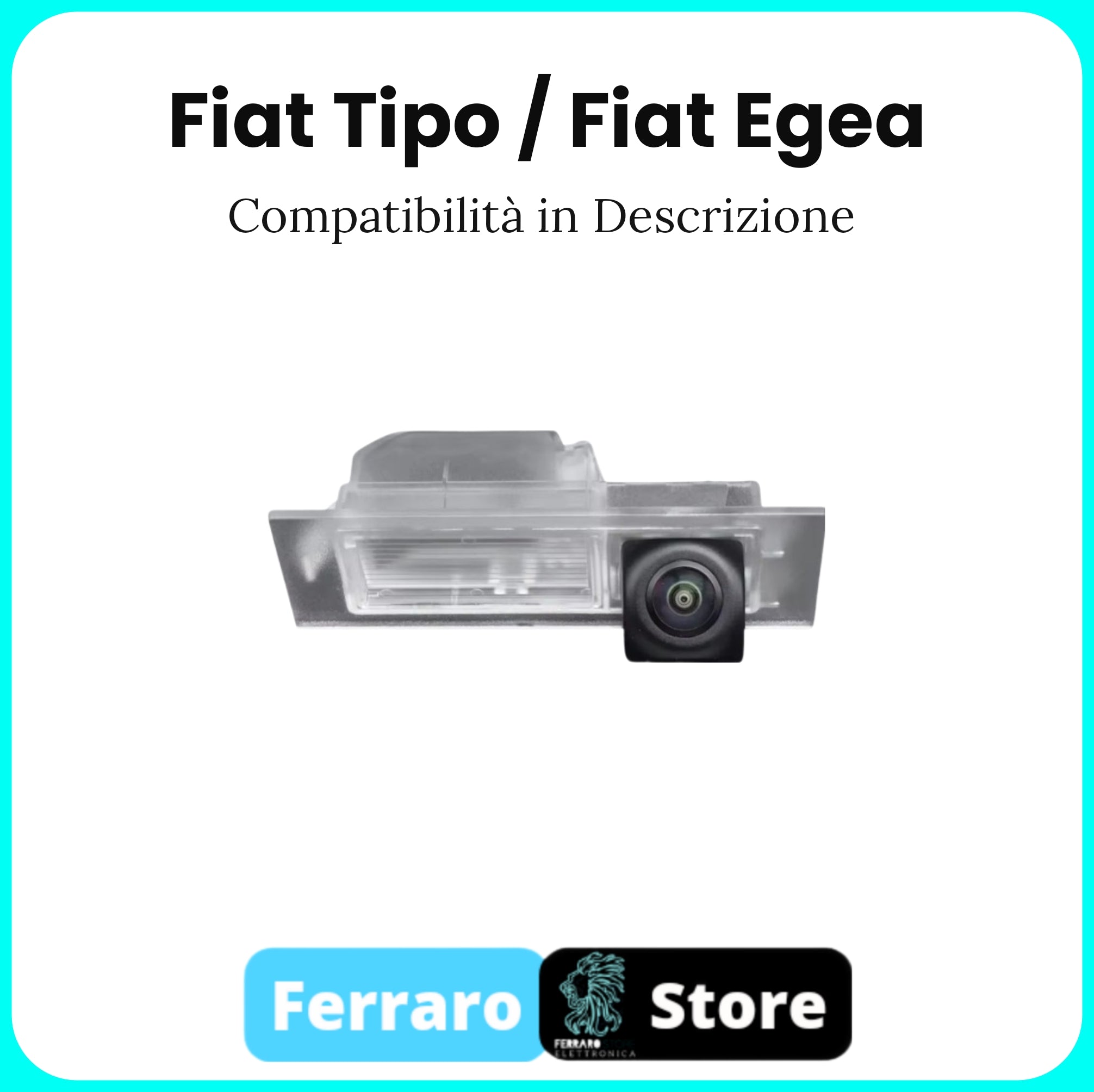 Telecamera Posteriore per Fiat Tipo/Egea [2015-2019] - AHD 1920x1080, 170° Gradi