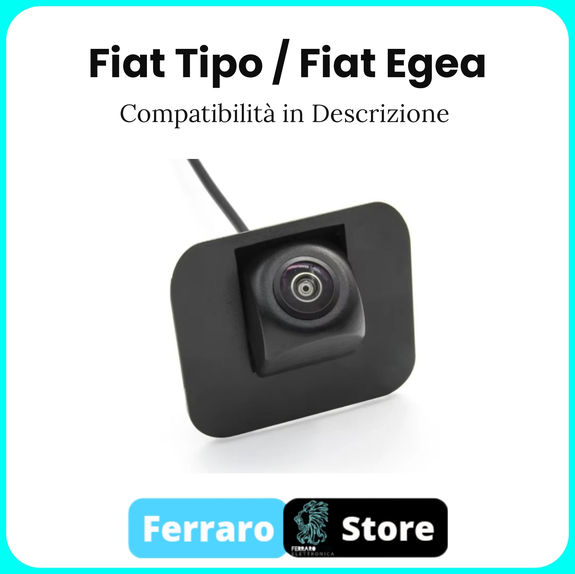 Telecamera Posteriore per Fiat Tipo/Egea [2015-2019] - AHD 1920x1080, 170° Gradi