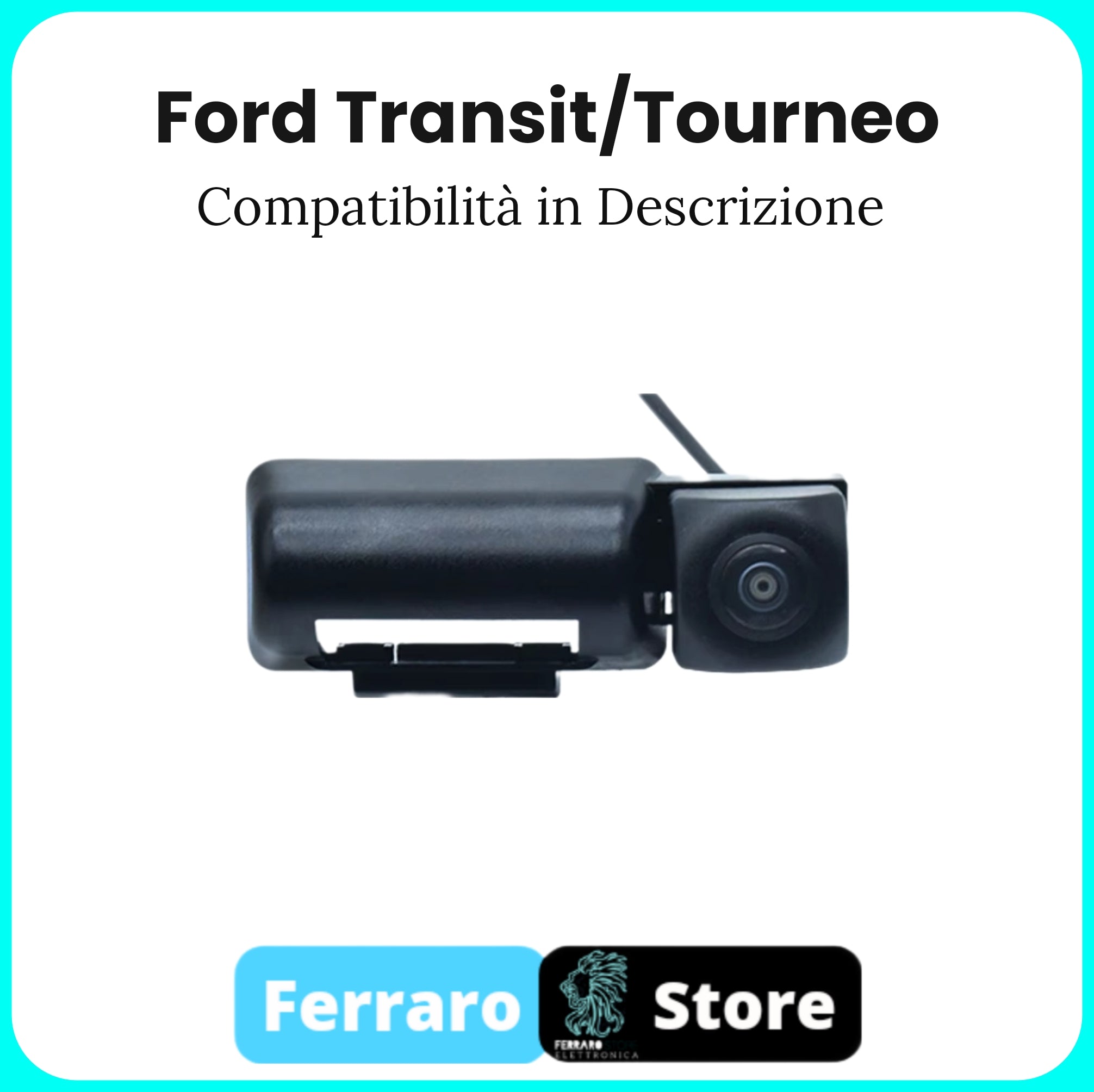 Telecamera Posteriore per Ford Transit/Tourneo MK6 MK7 [2000-2013] - AHD 1920x1080, 170° Gradi