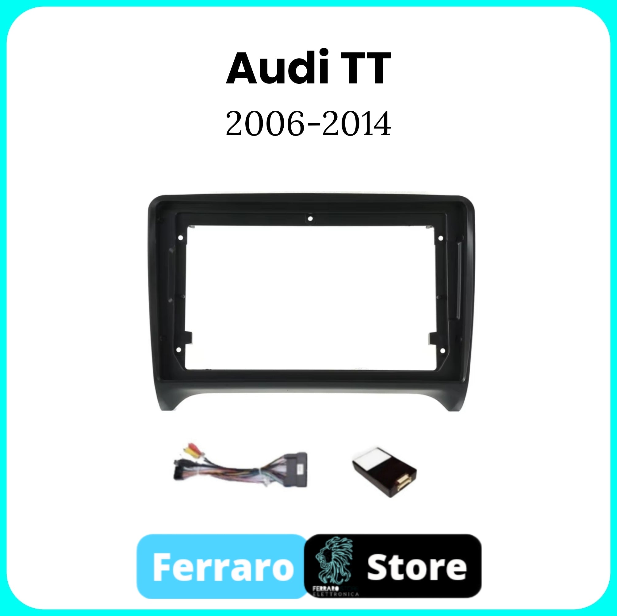 Kit Montaggio Autoradio 9"Pollici per Audi TT [2006-2014] - Mascherina, Cablaggio Autoradio Android